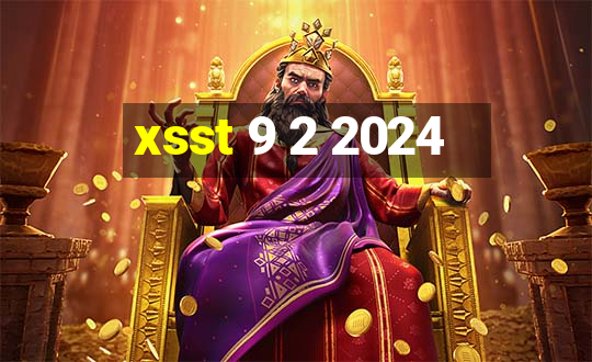 xsst 9 2 2024