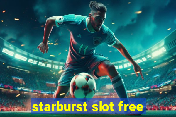 starburst slot free