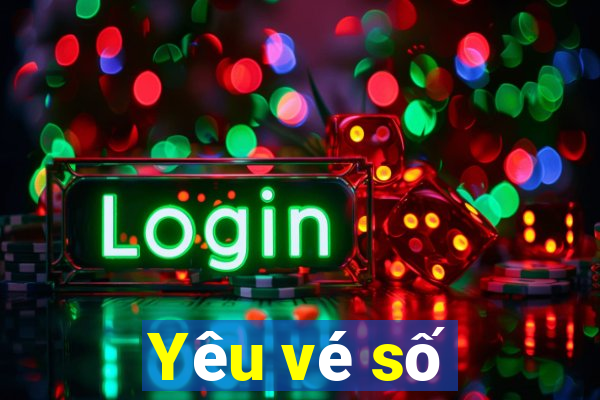 Yêu vé số