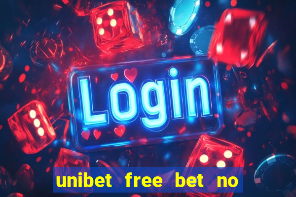 unibet free bet no deposit pa