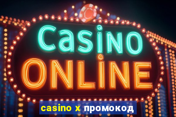 casino x промокод