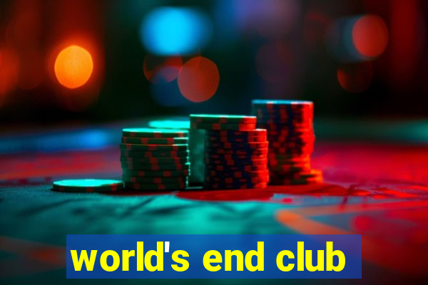 world's end club