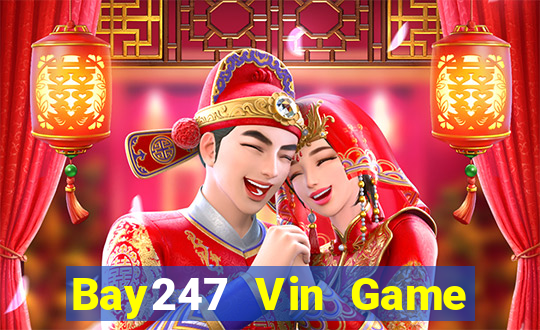 Bay247 Vin Game Bài B52