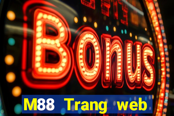 M88 Trang web chính thức của Big Miệng