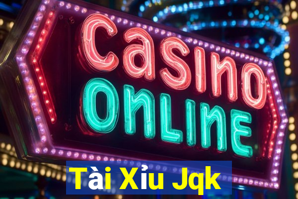 Tài Xỉu Jqk