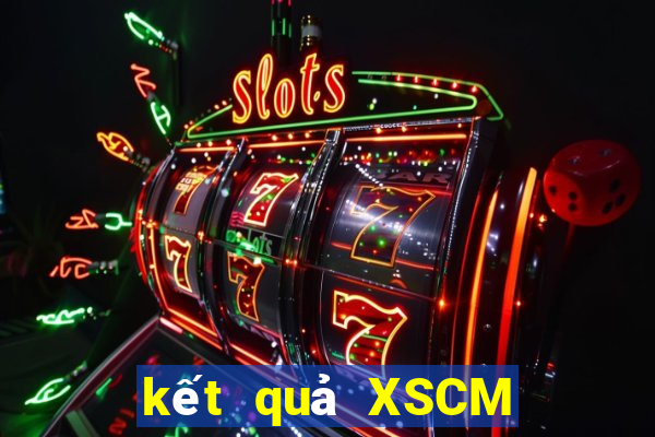 kết quả XSCM ngày 22