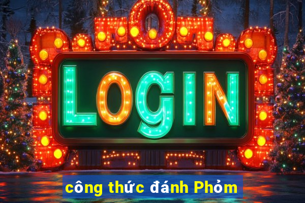 công thức đánh Phỏm