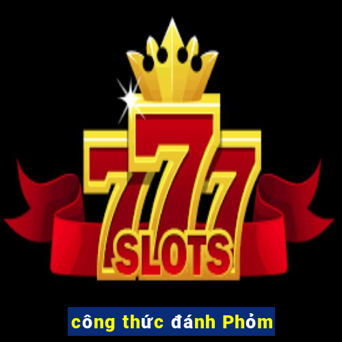 công thức đánh Phỏm