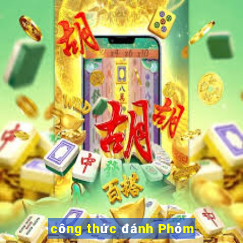 công thức đánh Phỏm