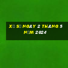 xổ số ngày 2 tháng 5 năm 2024