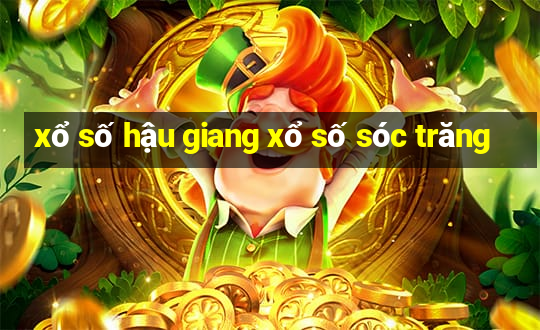 xổ số hậu giang xổ số sóc trăng