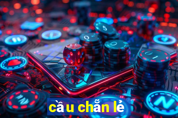 cầu chẵn lẻ