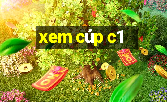 xem cúp c1