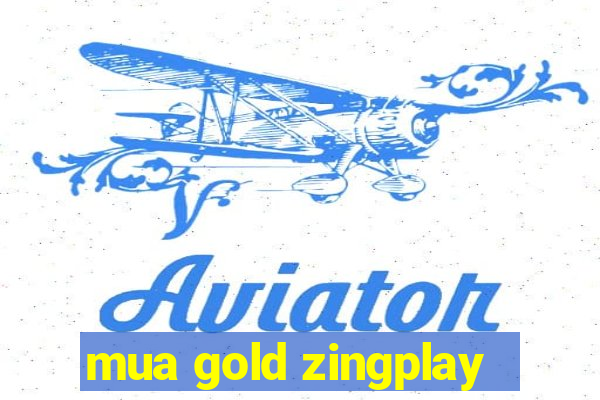 mua gold zingplay