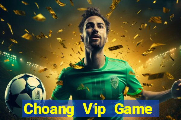 Choang Vip Game Bài Las Vegas