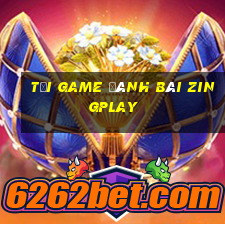 tai game danh bai zingplay