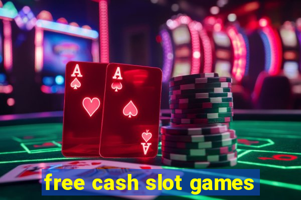 free cash slot games