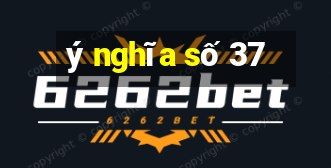 ý nghĩa số 37