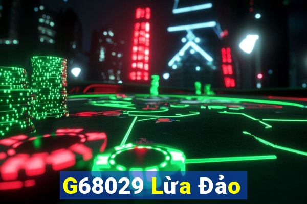 G68029 Lừa Đảo