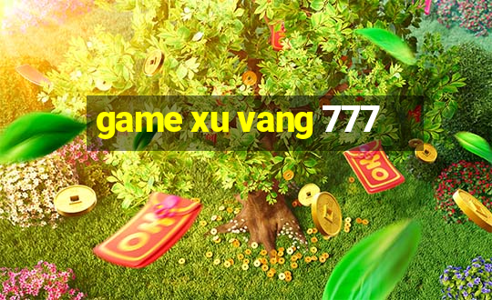 game xu vang 777