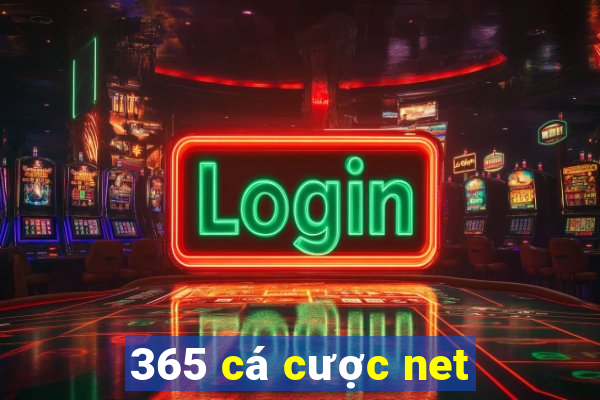 365 cá cược net