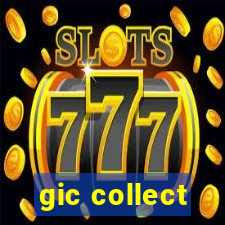 gic collect