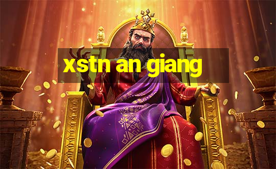 xstn an giang