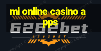 mi online casino apps