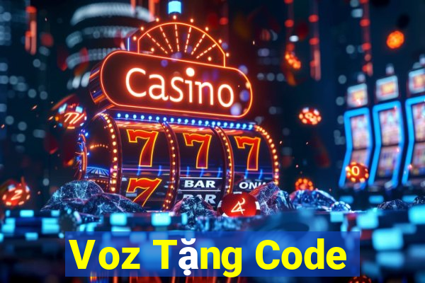 Voz Tặng Code