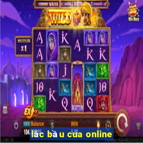 lắc bầu cua online