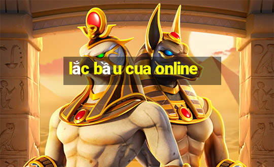 lắc bầu cua online