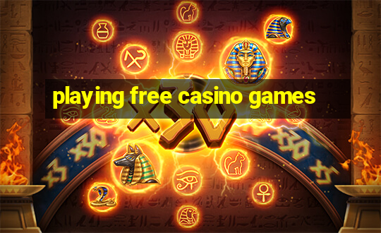 playing free casino games