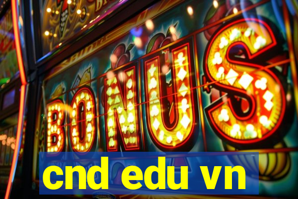 cnd edu vn