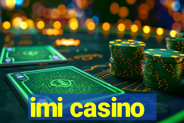 imi casino