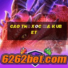 cao thủ xóc đĩa kubet