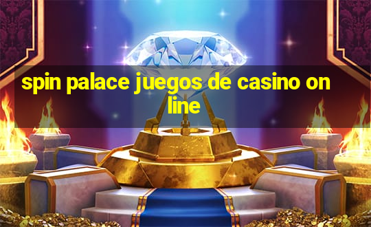 spin palace juegos de casino online