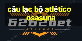 câu lạc bộ atlético osasuna