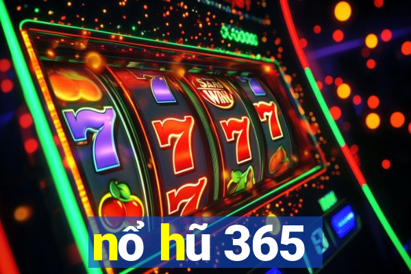 nổ hũ 365