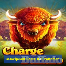 Gamvipcom Game Bài Pokemon