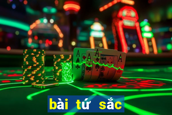 bài tứ sắc là gì