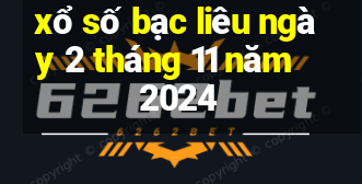 xổ số bạc liêu ngày 2 tháng 11 năm 2024