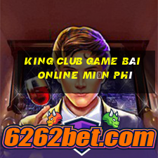 King Club Game Bài Online Miễn Phí