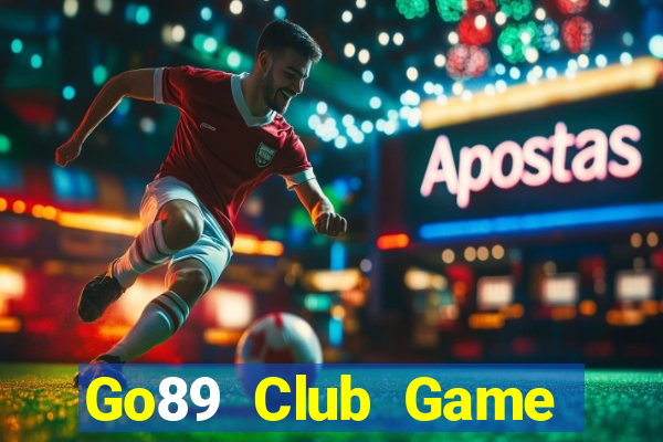 Go89 Club Game Bài Đổi Thưởng Uy Tín Bet20