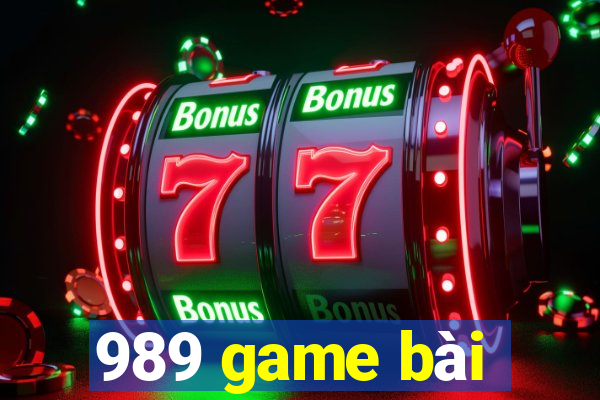 989 game bài