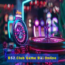 B52.Club Game Bài Online