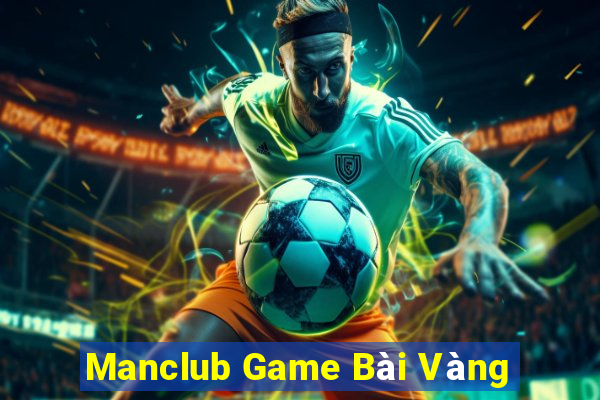 Manclub Game Bài Vàng