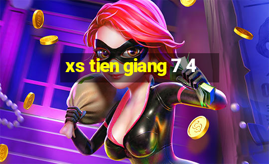 xs tien giang 7 4