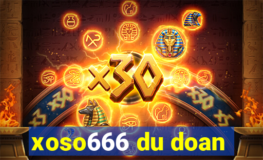 xoso666 du doan