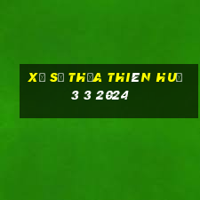 xổ số thừa thiên huế 3 3 2024