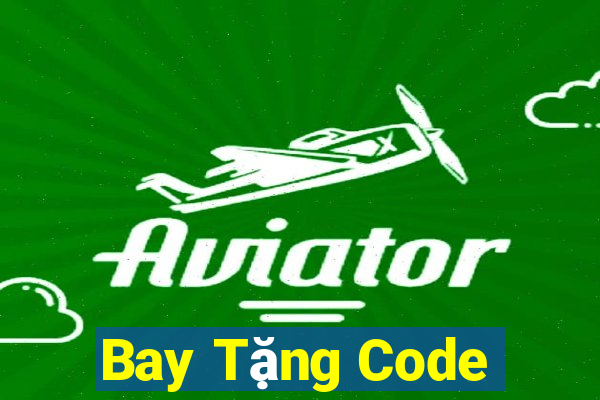 Bay Tặng Code